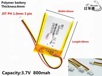 DĻSV PH 1,0 mm 3 pin Litro energijos baterija 3.7 V,800mAH 603040 Polimeras ličio jonų / Li-ion baterija tablet pc BANKAS,GPS,mp3,mp4